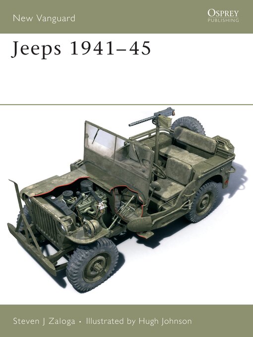 Title details for Jeeps 1941–45 by Steven J. Zaloga - Available